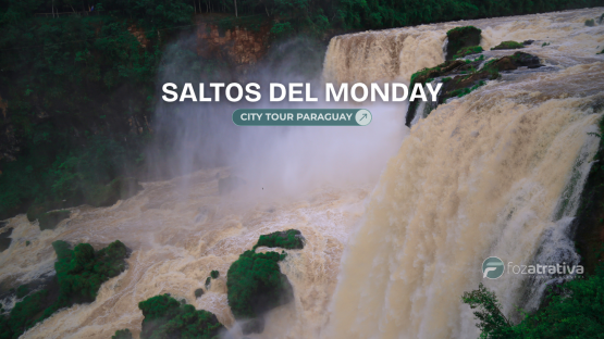 Saltos del Monday com elevador panor&acirc;mico + City Tour PY